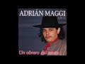 161- Adrián Maggi. Ta' viejo mi tata. (Canción) de Adrián Maggi.