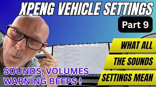 XPENG VEHICLE SETTINGS pt9: SOUNDS - Explaining the Sound Settings, Driver Alerts, Equaliser, etc