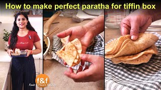 Perfect Soft Paratha banane ka tarika - How to make perfect paratha for tiffin or lunch box