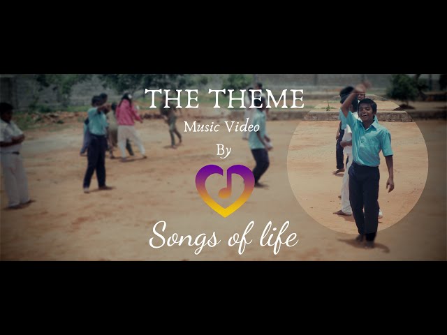 The Theme - Songs of Life [Official Music Video] class=