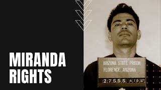 History of Miranda Rights