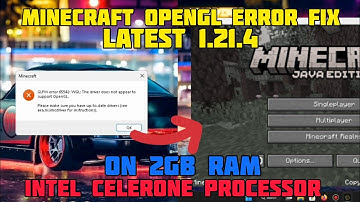 | MINECRFT OPEN GL ERROR FIX FOR 1.21.4 ON 2GB RAM PC 😲 |