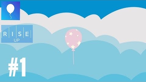 Rise Up - Gameplay part 1 (İOS , Android)