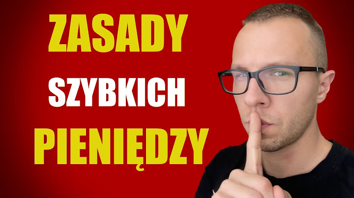 PIENIĘDZY PRZYJDĄ SAMI Jak ZAROBIĆ DUŻO PIENIĘDZY szybko? RADY BOGATYCH