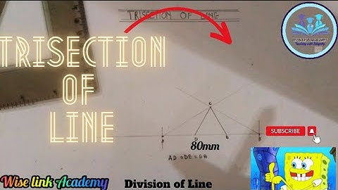 TRISECTION OF LINE (TECHNICAL DRAWING)