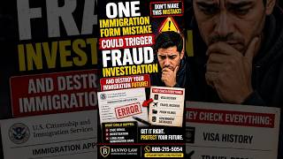 One Immigration Form Mistake Could Trigger FRAUD Investigation #immigrationusa