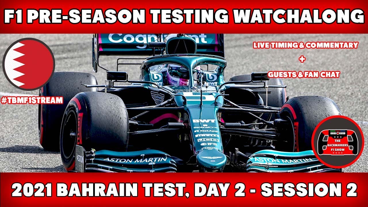 2021 F1 Pre-Season Testing Watchalong Day 2, Session 2 Live Timing and Commentary