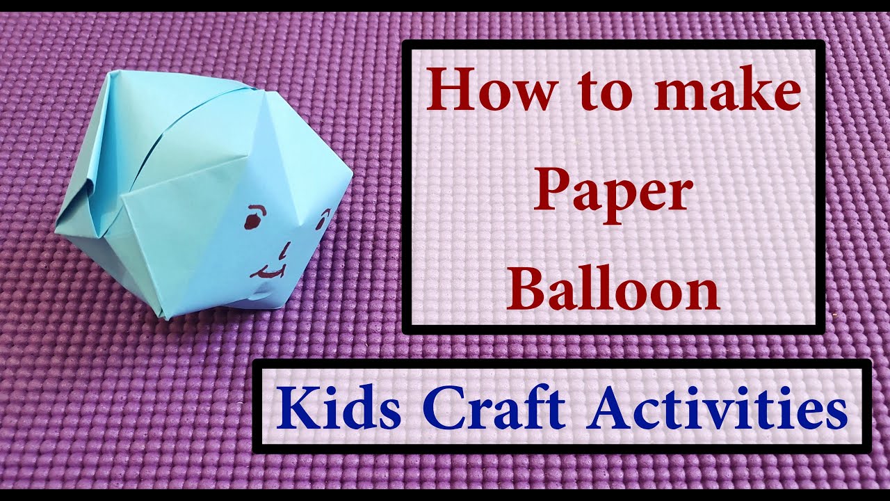 How To Make a Paper Balloon Origami inflatable Balloon & playable