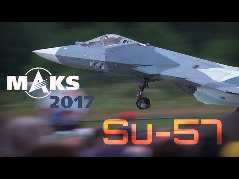 MAKS 2017 - SU-57, The Pinnacle of Russian Air Domination! - HD 50fps