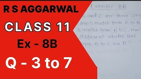 Permutation Ex 8B / Q no 3/4/5/6/7 R S Aggarwal Class 11th Math