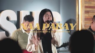 Naa Pabay - All For Jesus Worship