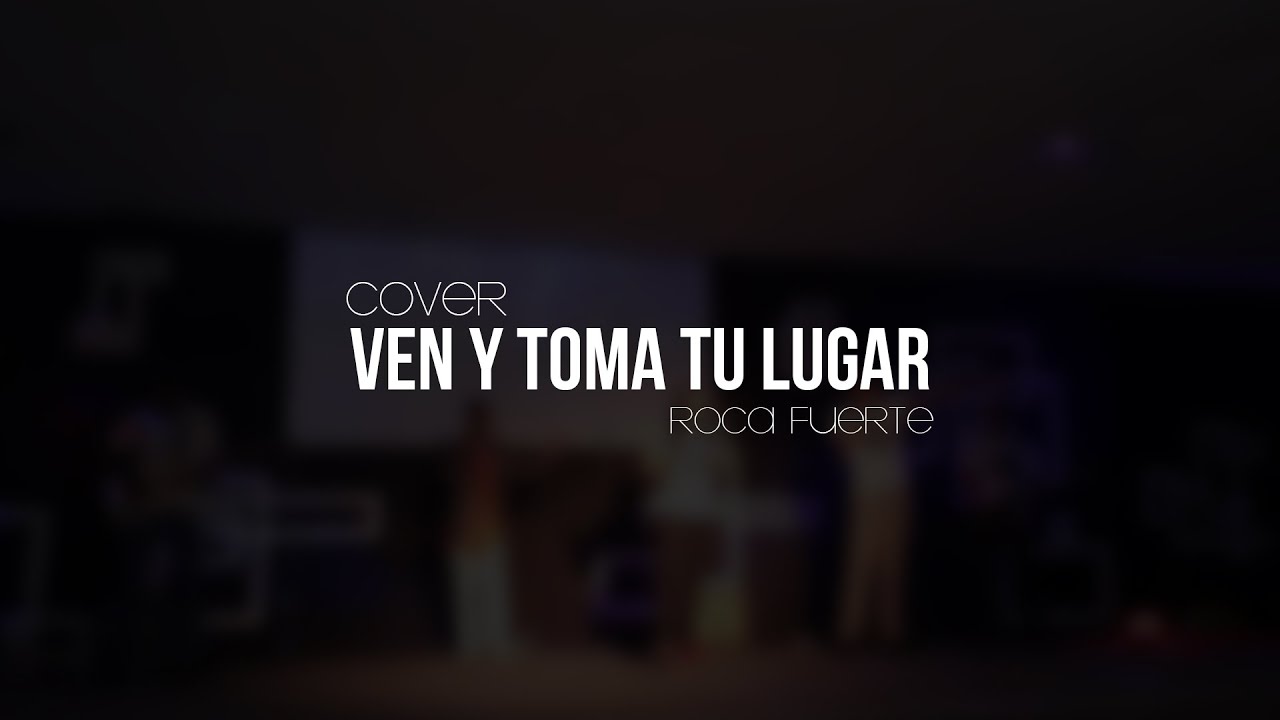 Ven y Toma Tu Lugar - Marcos Brunet (Cover Roca Fuerte Band)