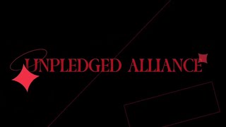 unpledged alliance// animation meme