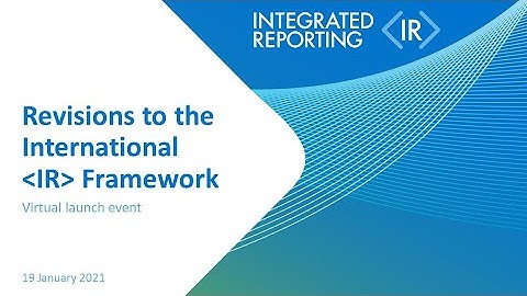 Revisions to the International Integrated Reporting Framework - Virtual launch event