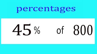 Percentages     45      Percentage(%)    of    800