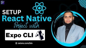 Learn How to Setup React Native Project with Expo CLI in Urdu/Hindi | Zaions