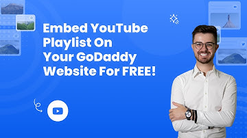How to embed YouTube playlist (Single playlist) on GoDaddy?