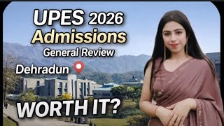 UPES Dehradun Admissions 2026 Open (General Review) #upes #mba#btech #admissions #college#uttrakhand