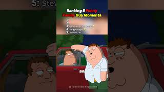 Ranking 5 Funny Family Guy Moments