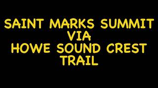 Saint Marks Summit Hike, Via Howe Sound Crest Trail, West Vancouver, BC, Canada