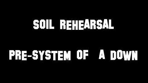 Soil - Rehearsal - Pre-System of a Down (Snippet | RARE)
