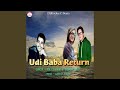 Udi baba return