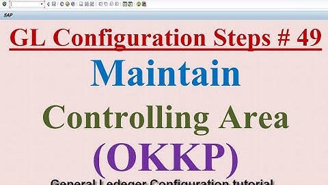 GL Config Steps #49 Maintain Controlling Area OKKP