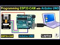 How to program ESP32 CAM using Arduino UNO