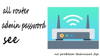 how to use all router admin password (2020) screenshot 4