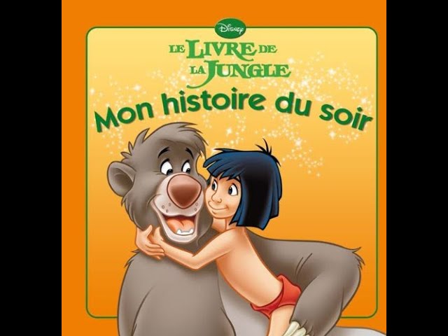 LE LIVRE DE LA JUNGLE - Mon histoire à écouter - L'histoire du