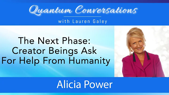 The Next Phase: Creator Beings Ask For Humaity's H...