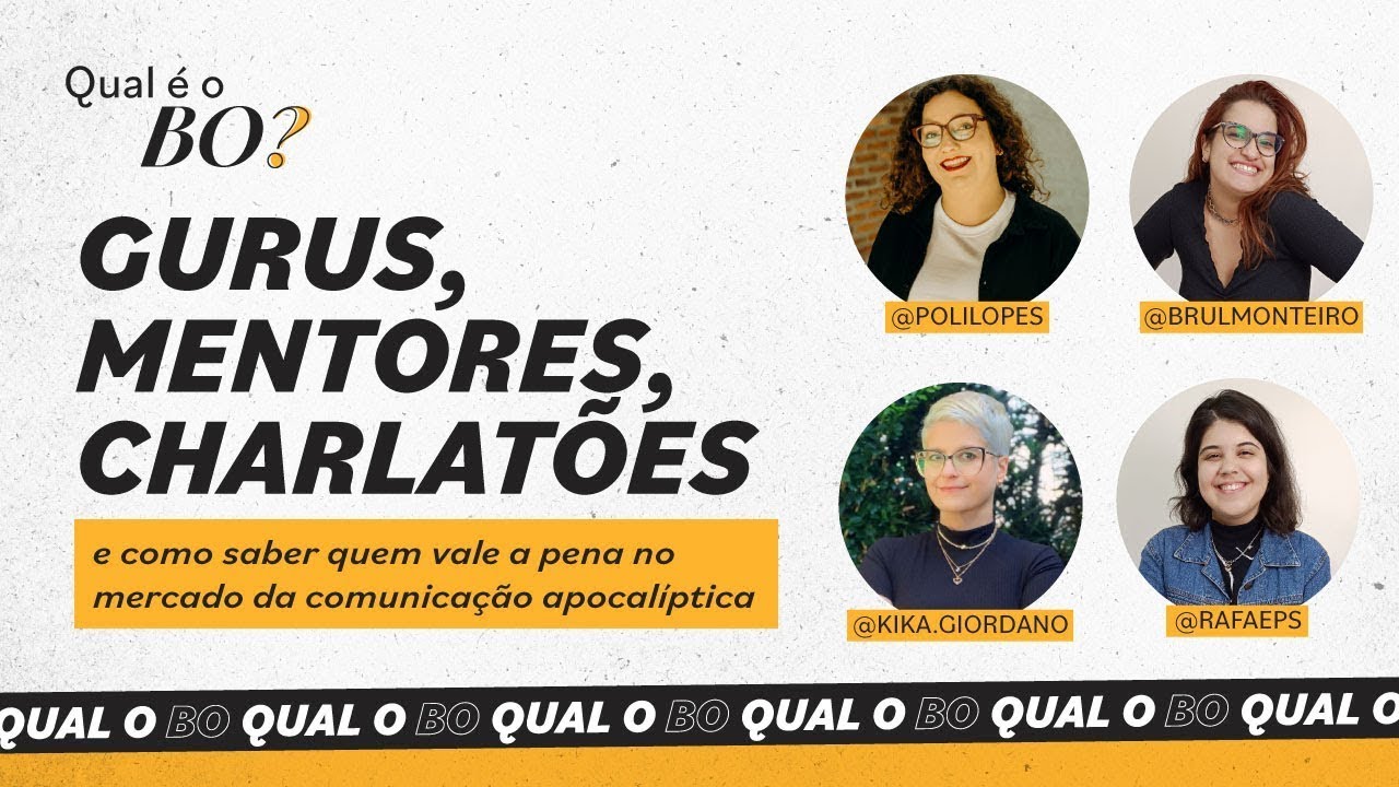 QUAL É O BO? 02 | Gurus, mentores, charlatões