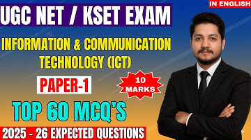 Information & Communication Technology (ICT) | 10 Marks | UGC NET  / KSET | 60 MCQ