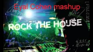 Afrojack-Rock The House Like Me Eyal Cohen Mashup