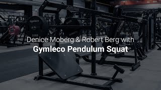 Denice Moberg & Robert Berg with Gymleco Pendulum Squat