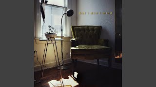 But I Don't Mind - Kyl Aries