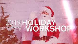 2019 4 Life Foundation Holiday Workshop