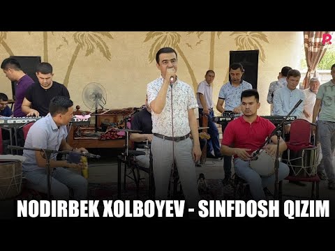 Nodirbek Xolboyev — Sinfdosh qizim
