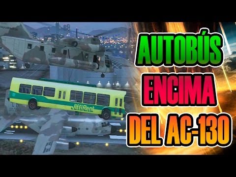 GTA V ONLINE | DEJAR UN AUTOBÚS ENCIMA DE UN AC-130 EN EL AIRE XD | Josemi