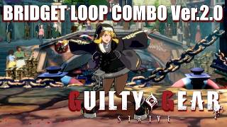 【GGST 2.0】ブリジット近S6HSループコンボ【BRIDGET COMBO】
