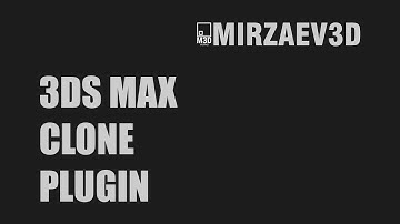 3ds Max | Clone Plugin