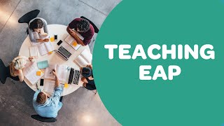 Teaching English for Academic Purposes (EAP)