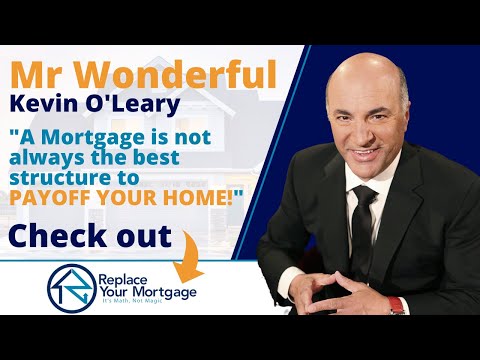 Kevin O'Leary on the Replace Your Mortgage strategy!