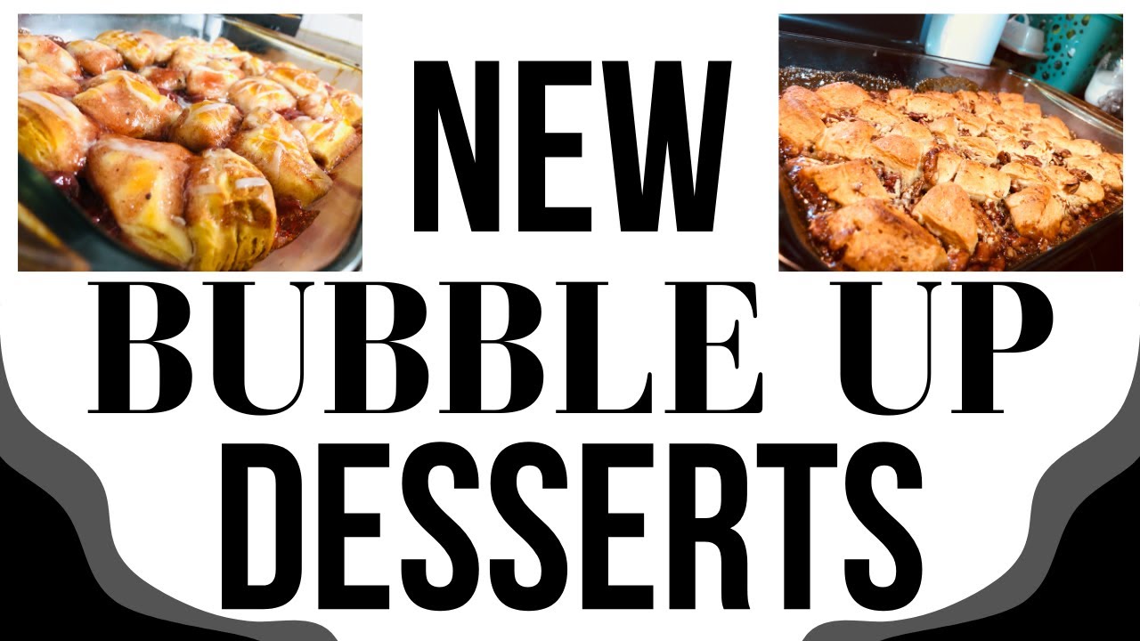 3 NEW BUBBLE UP DESSERTS Amazing Ways to Use Canned Biscuit Dough