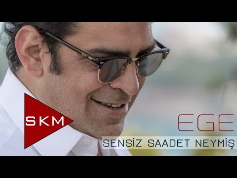 Ege - Sensiz Saadet Neymiş (Official Audio)