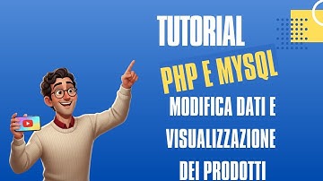 PHP e MySQL  2 - modifica dei dati e visualizzazione dei prodotti