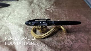 Pentel Tradio Fountain pen.