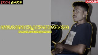 LAGU JOGET BENG _ BENG TERBARU 2022 || IRON GARE _ RCB BATAM°