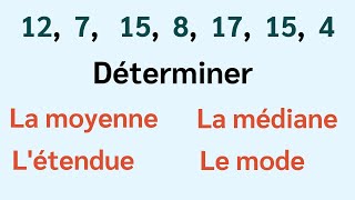 MÉDIANE, MODE, ÉTENDUE... Tu les connais tous ?