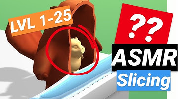 LEVEL 1-25 (ASMR Slicing) Gameplay Walkthrough